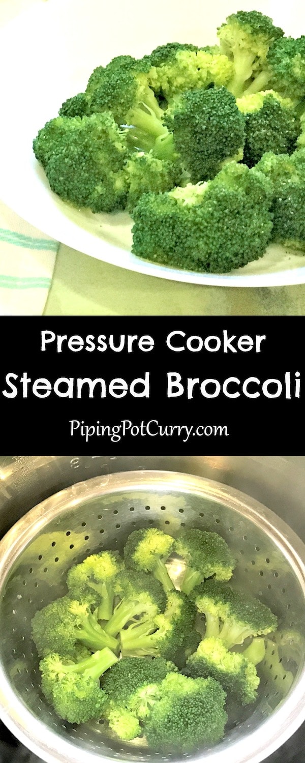 Super easy Steamed Broccoli in Instant Pot or Pressure Cooker. Ready in less than 10 minutes. No overcooked broccoli anymore and retain the nutrients with this steamed broccoli | #instantpotbroccoli #broccoli #steamedbroccoli #instantpot | pipingpotcurry.com