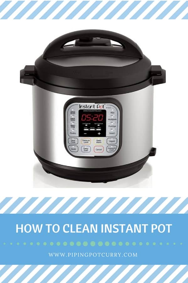 How To Clean Instant Pot