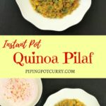 Healthy Quinoa & Vegetable Pilaf made as a one-pot meal in the Instant Pot or Pressure Cooker. It is so quick and easy to prepare. which makes this perfect for weekday meals | #instantpot #quinoa #pulao #upma #pressurecooker #vegan #glutenfree #vegetarian #recipe | pipingpotcurry.com