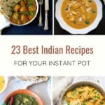 23 Best Indian Recipes for the instant pot. Quick and easy Paneer & Vegetable Recipes, Meat Chicken & Seafood and Lentil & Beans Recipes
