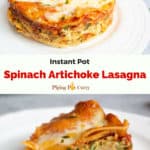 Spinach Artichoke Lasagna Instant Pot