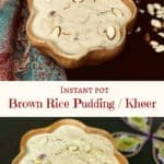 Brown Rice Kheer Instant Pot Pressure Cooker