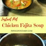 Chicken Fajita Soup Instant Pot Pressure Cooker.