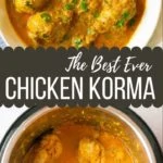 Best Ever Chicken Korma