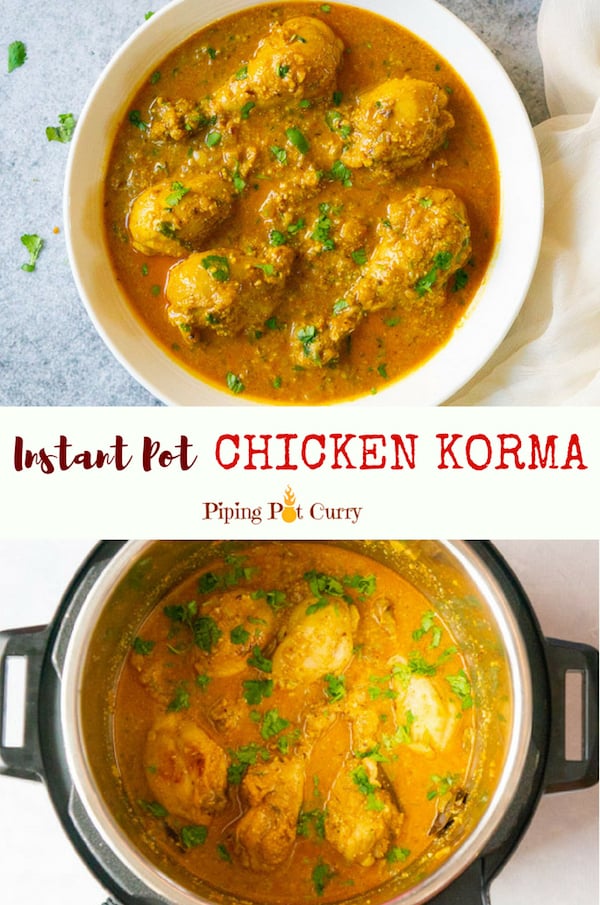 Chicken marinated in yogurt and spices, then cooked with lots of onions and finished with cashew paste for a creamy rich texture. This restaurant style chicken curry is quick and easy to make in the Instant Pot | #chicken #korma #indian #instantpot #pressurecooker #authentic #instapot #curry | pipingpotcurry.com