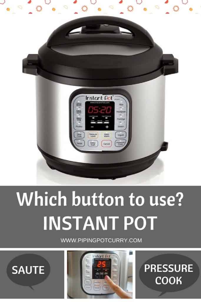 Instant Pot- Which Button to Use?
