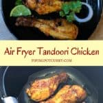 A flavor packed spicy dish from the Indian subcontinent popular all over the world - Tandoori Chicken. Chicken is marinated in yogurt, ginger, garlic, spices and lemon juice, then grilled in the air fryer or oven.
