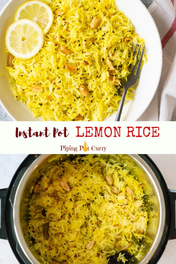 Flavorful, tangy and crunchy Lemon Rice from South India, made as a one-pot dish in Instant Pot in less than 30m minutes | #lemon #rice #instantpot #pressurecooker #southindian #indian #instapot #pilaf #vegan #glutenfree | pipingpotcurry.com