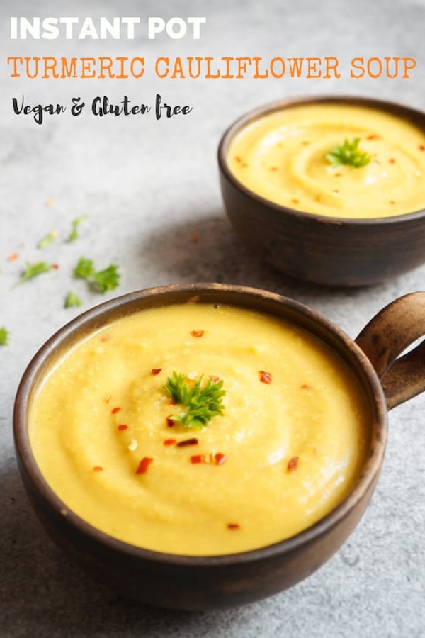 Vegan Turmeric Cauliflower Soup made in the Instant Pot in less than 30 minutes. Packed with healing ingredients like turmeric, cauliflower and cashews, it is so creamy and full of flavor | #cauliflowersoup #turmeric #vegan #glutenfree #pipingpotcurry #instantpot | pipingpotcurry.com