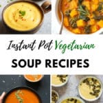 Instant Pot Vegetarian Soup Recipes
