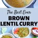 Brown Lentil Curry