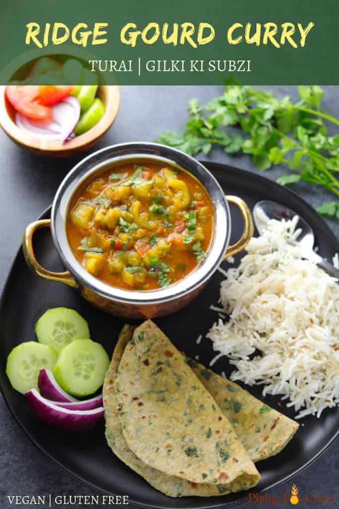 Ridge Gourd Curry or Turai ki subii served with roti, rice and salad in a plate