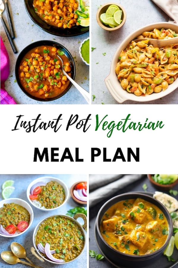 Vegetarian Instant Pot Meal Plan for a Month! - Piping Pot Curry