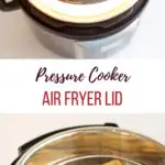 Air Fryer liid on a pressure cooker and French fries crisped in a mesh basket inside a pressure cooker