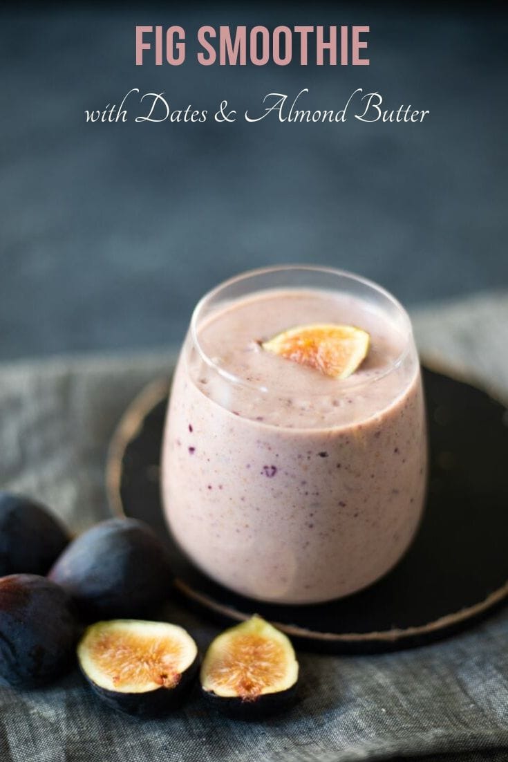 Fresh Fig Smoothie with Dates & Almond Butter Piping Pot Curry