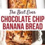 The best ever chocolate chip banana bread collage