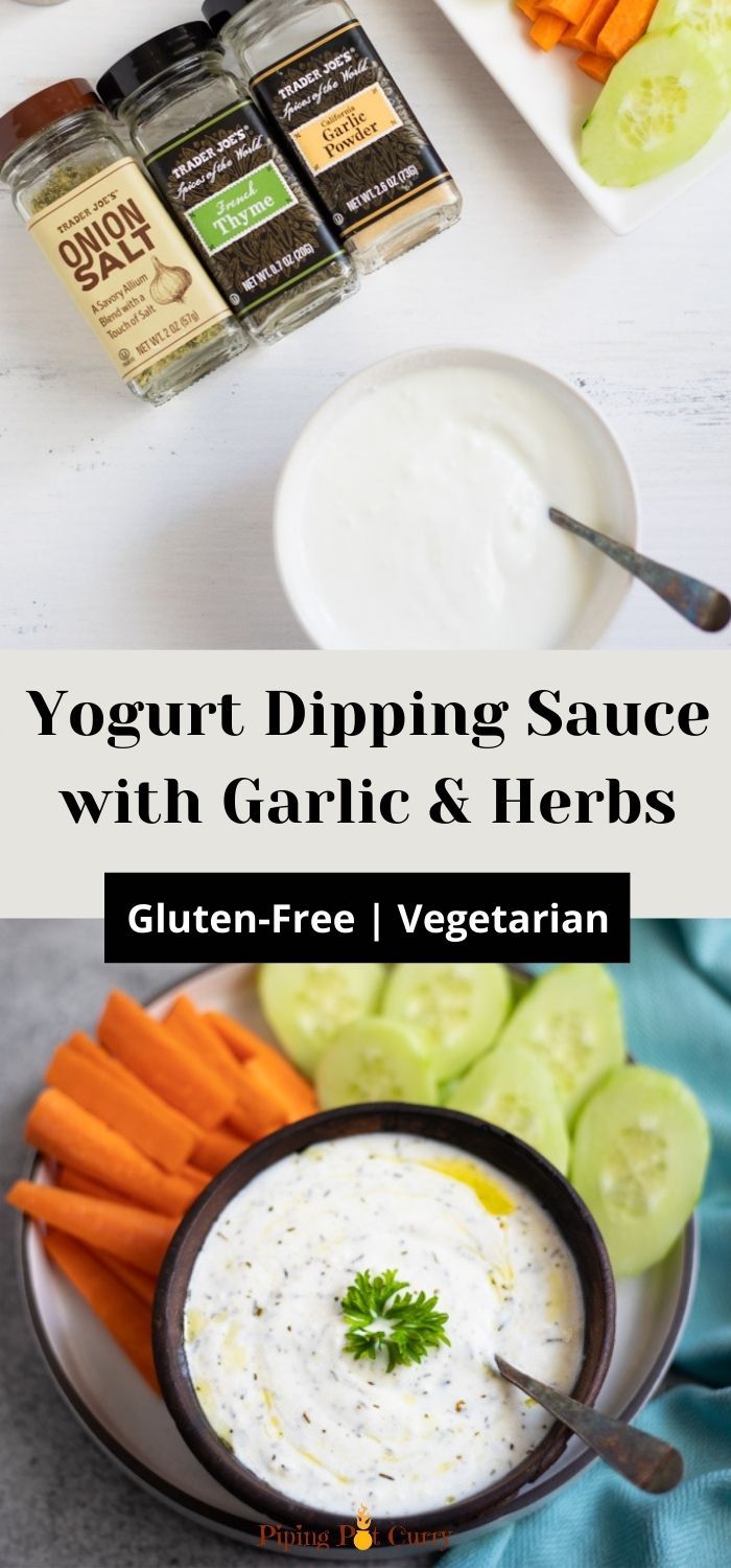 Easy 5-minute Yogurt Dipping Sauce with Garlic & Herbs - Piping Pot Curry