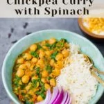 Instant Pot Chickpea Curry with Spinach (Chana Saag)