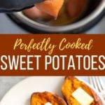 perfectly cooked sweet potatoes being taken out of the instant pot and smeared with butter