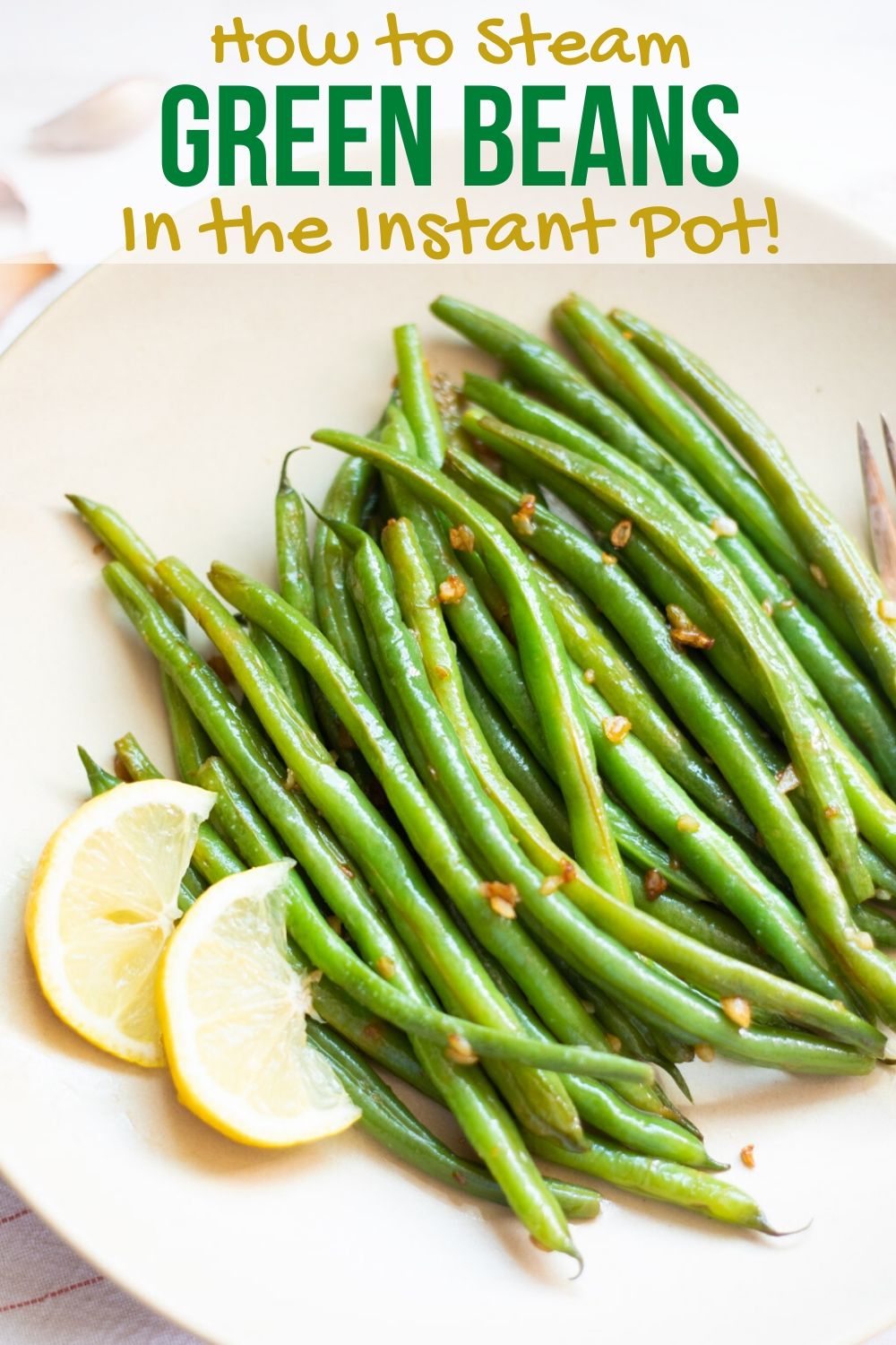Instant Pot Green Beans with Garlic & Lemon Piping Pot Curry
