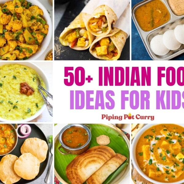 50+ Indian Food Ideas for kids