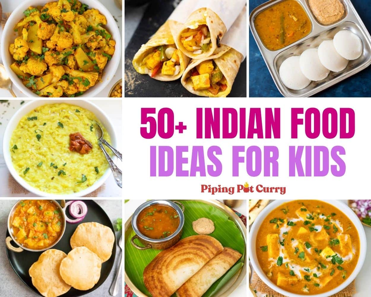 50+ Indian Food Ideas for kids