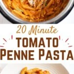 Instant pot penne in creamy tomato sauce