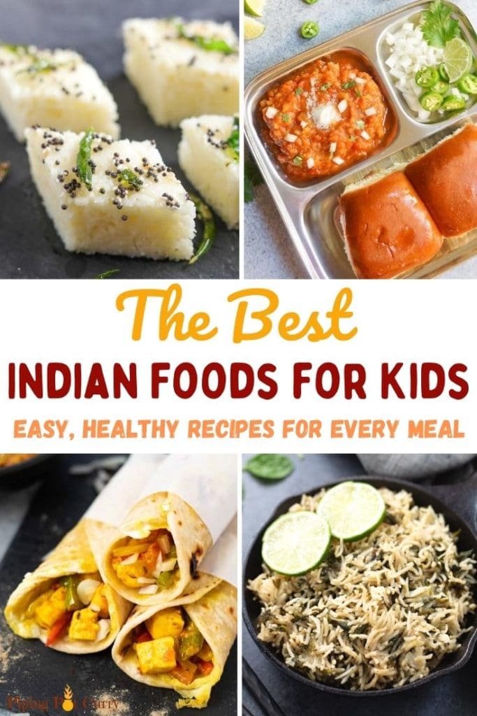The best easy, healthy indian foods for kids
