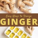 Easy ways to freeze ginger