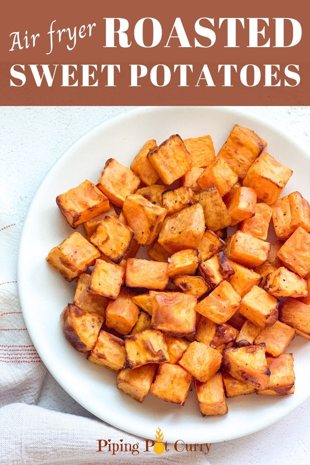 Perfect Air Fryer Roasted Sweet Potatoes Piping Pot Curry