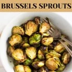 Air Fryer Brussels Sprouts