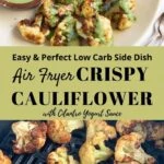 Air Fryer Cauliflower with Cilantro Yogurt Sauce