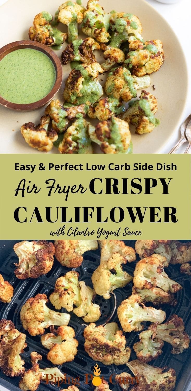 Air Fryer Cauliflower with Cilantro Yogurt Sauce Piping Pot Curry