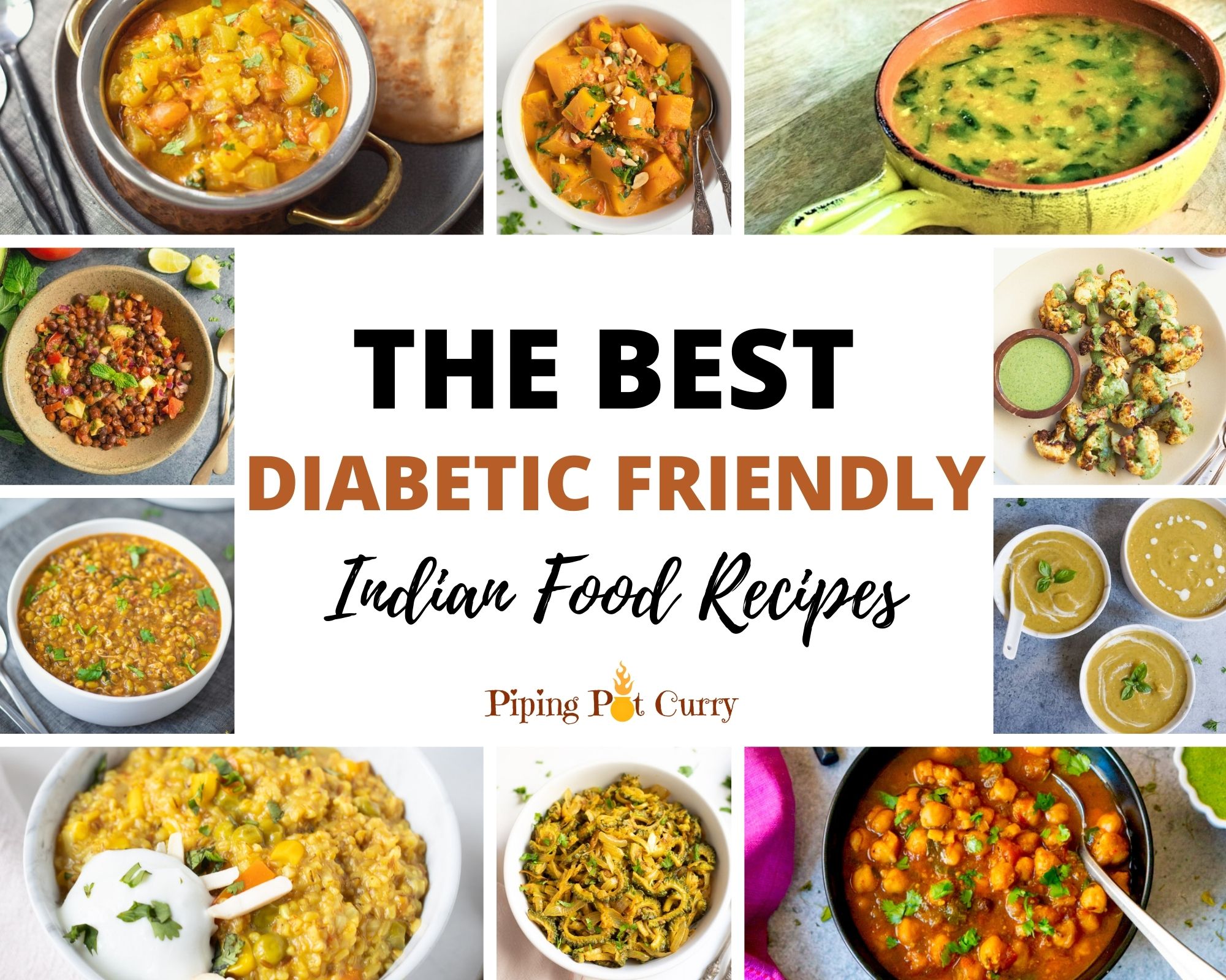 40+ Diabetes Friendly Indian Recipes Piping Pot Curry
