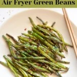 Air fryer Green Beans
