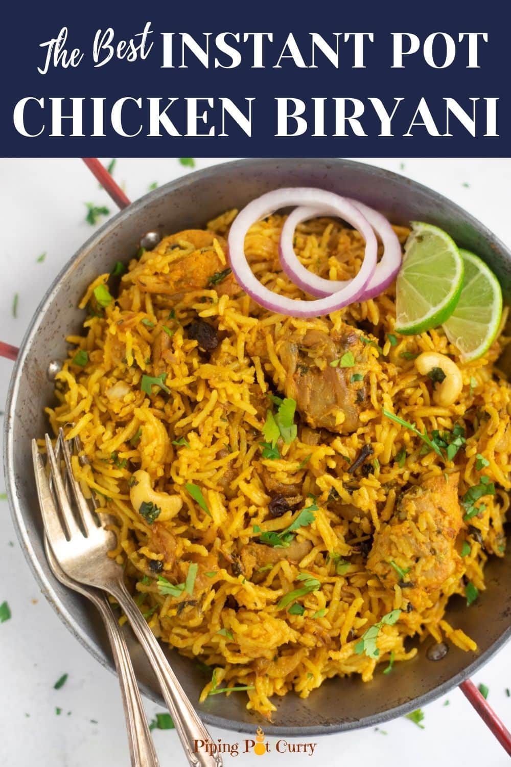 Easy Instant Pot Chicken Biryani - Piping Pot Curry