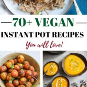 70  Amazing Vegan Instant Pot Recipes - 30