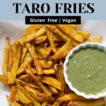 Air Fryer Taro Fries / Crispy Arbi