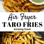 Air Fryer Taro Fries / Crispy Arbi