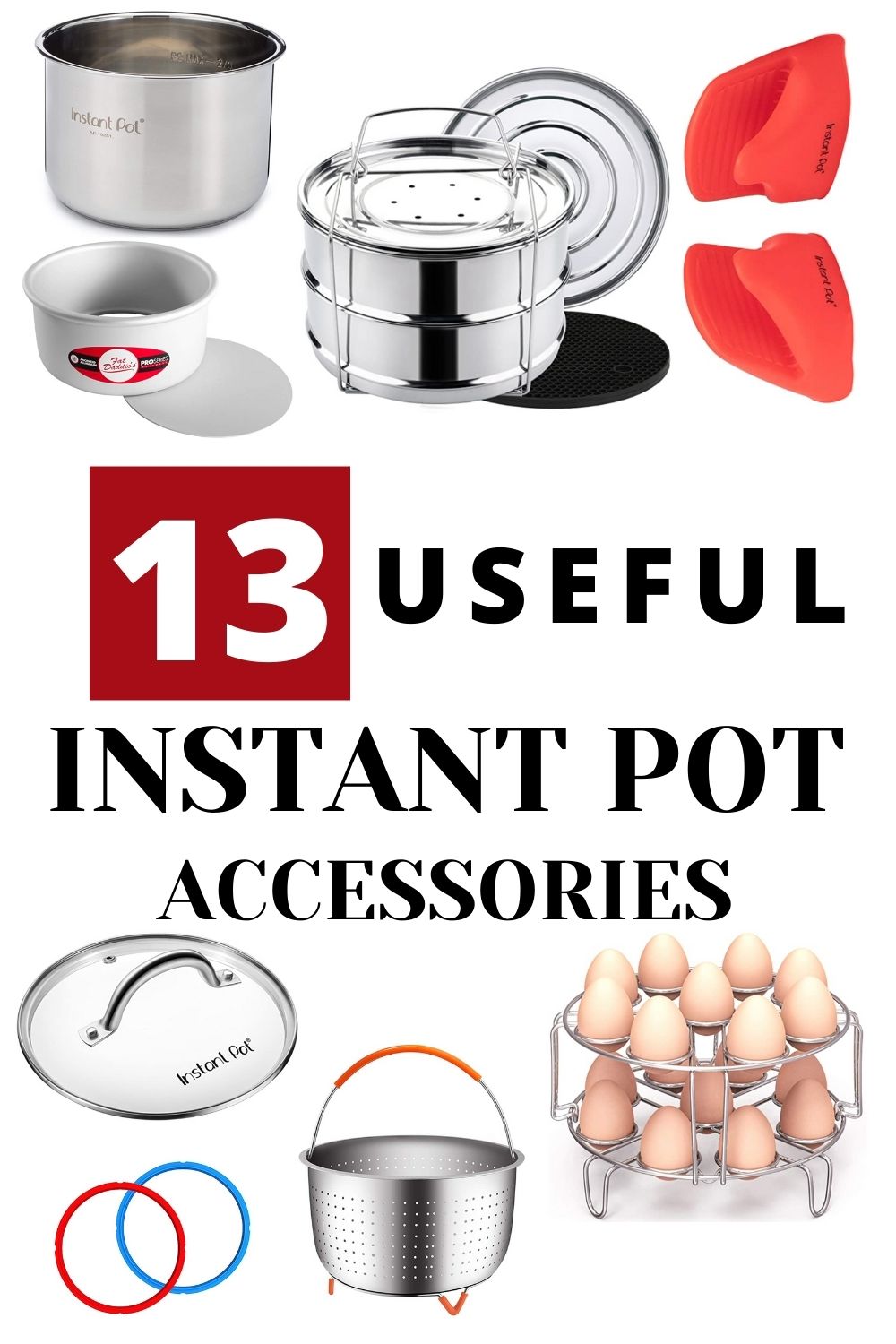 25+ Best Instant Pot Accessories - Eating Instantly