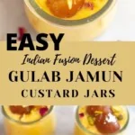 Gulab Jamun Custard Jars