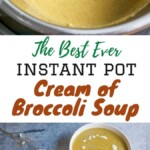 Pressure Cooker Cream of Broccoli Soup Recipe