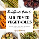 The ultimate guide to air fryer vegetables