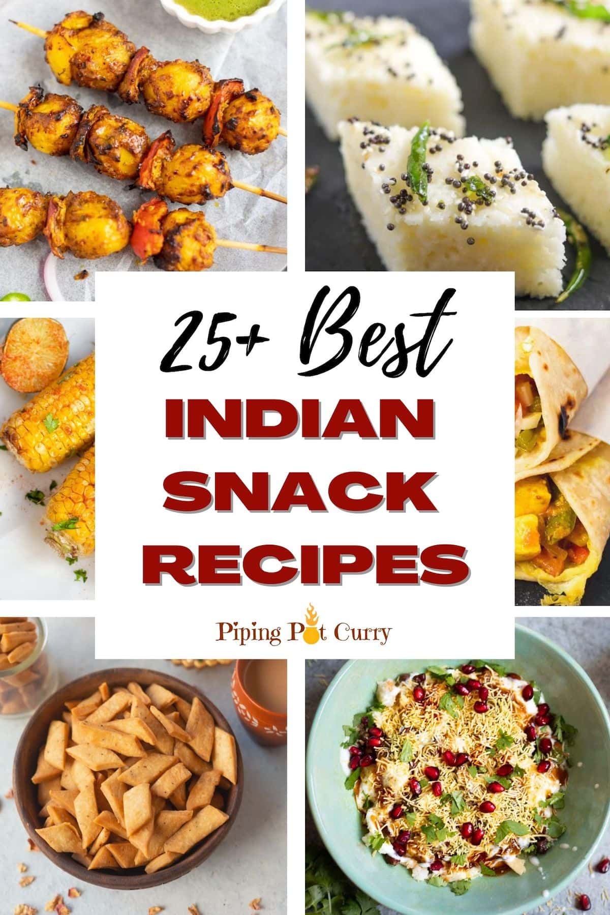 25+ Best Indian Snack Recipes Collection