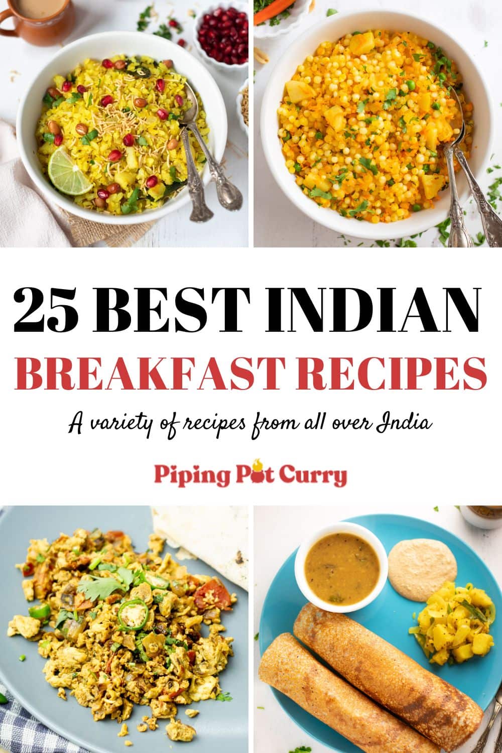 25 Best Indian Breakfast Recipes Collage