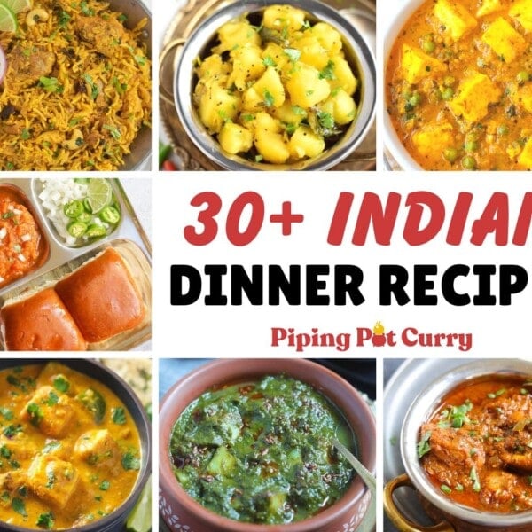 30+ Indian Dinner Recipes Collection