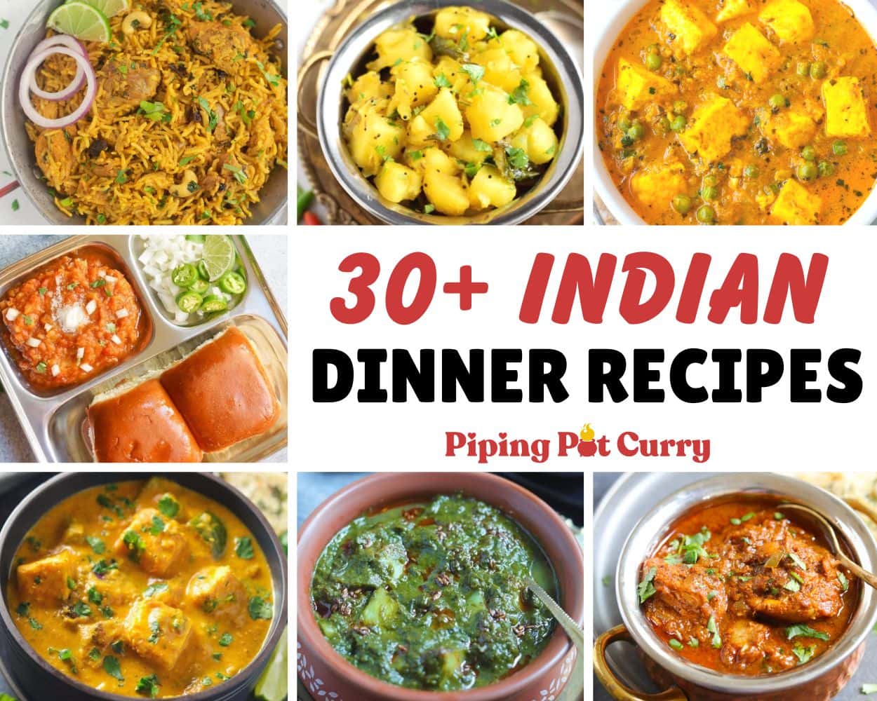 30+ Indian Dinner Recipes Collection