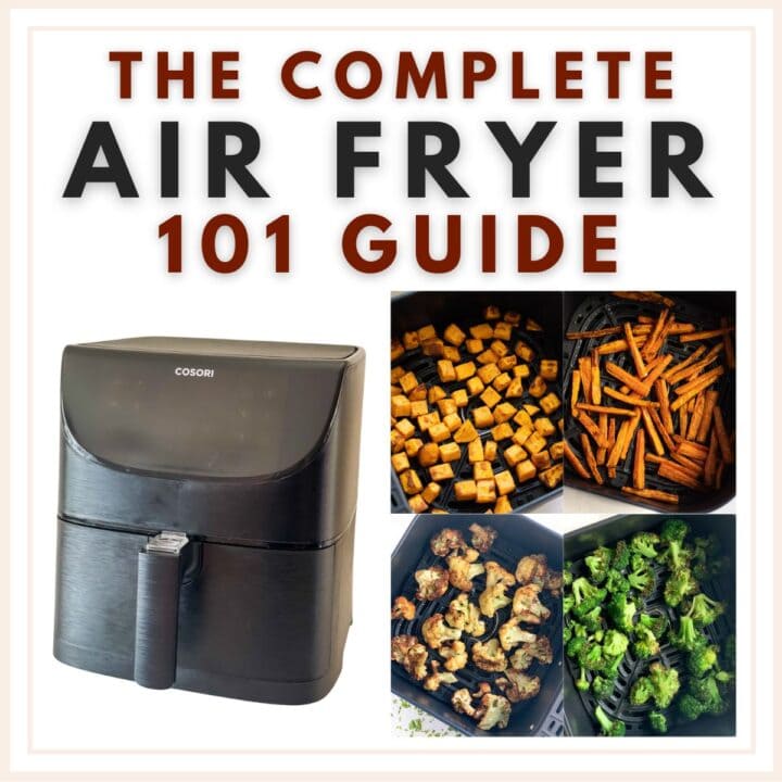 https://pipingpotcurry.com/wp-content/uploads/2022/10/The-Complete-Air-Fryer-101-Guide-720x720.jpg