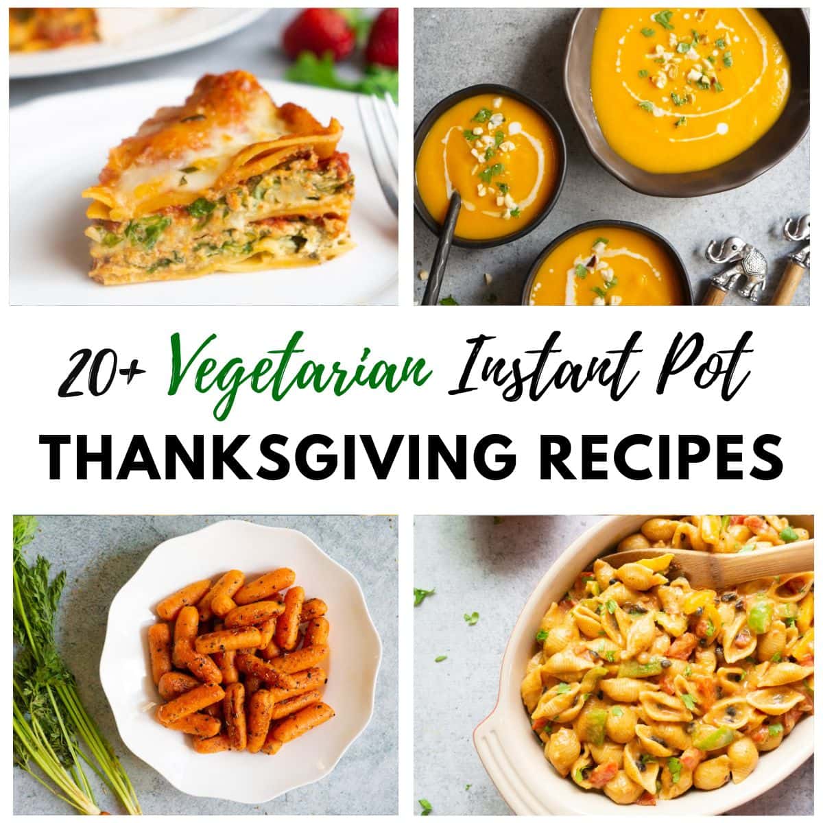 20+ Vegetarian Instant Pot Thanksgiving Recipes