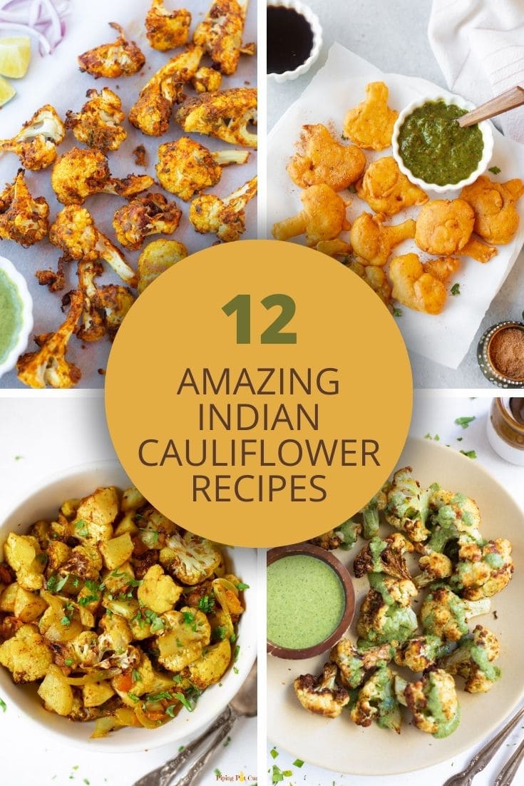 10 Amazing Indian Cauliflower Recipes - Piping Pot Curry